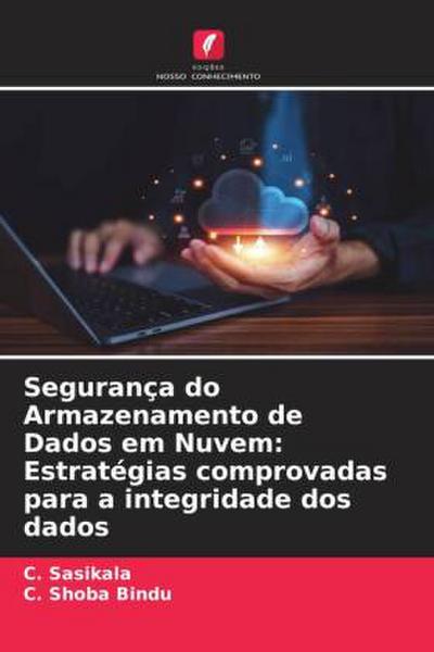 Segurança do Armazenamento de Dados em Nuvem: Estratégias comprovadas para a integridade dos dados