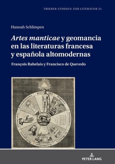 ’Artes manticae’ y geomancia en las literaturas francesa y española altomodernas