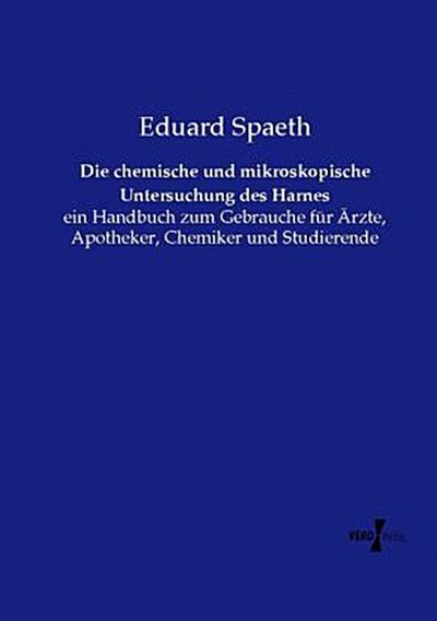Die chemische und mikroskopische Untersuchung des Harnes