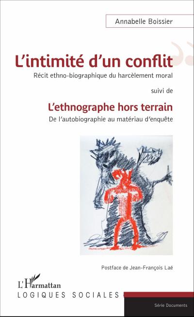 L’intimité d’un conflit : Récit ethno-biographique du harcèlement moral