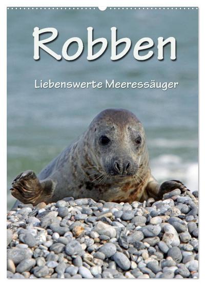 Robben (Wandkalender 2024 DIN A2 hoch), CALVENDO Monatskalender