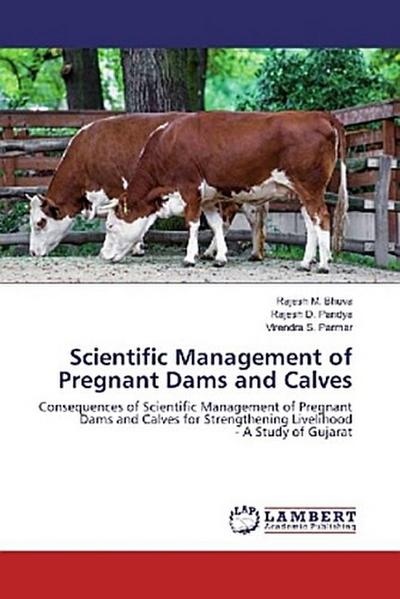 Scientific Management of Pregnant Dams and Calves