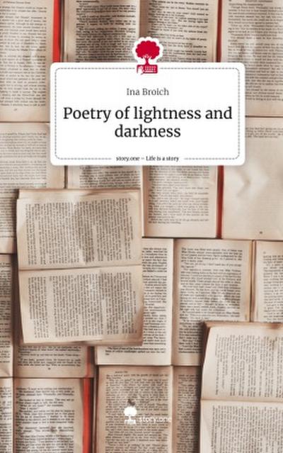 Poetry of lightness and darkness. Life is a Story - story.one