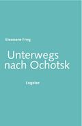 Unterwegs nach Ochotsk