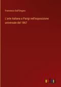 L’arte italiana a Parigi nell’esposizione universale del 1867