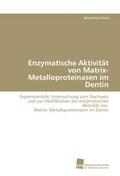 Enzymatische Aktivität von Matrix- Metalloproteina