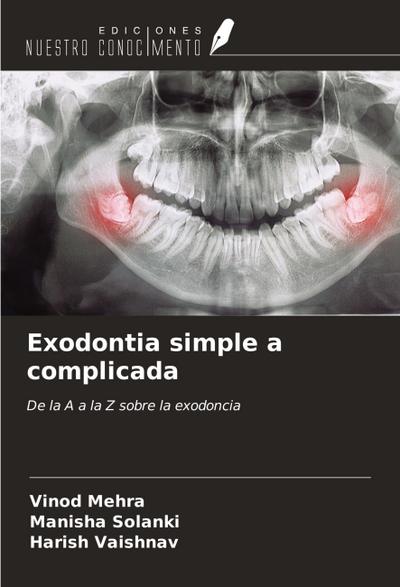Exodontia simple a complicada