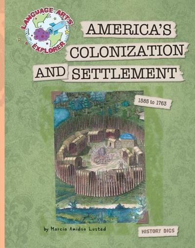America’s Colonization and Settlement