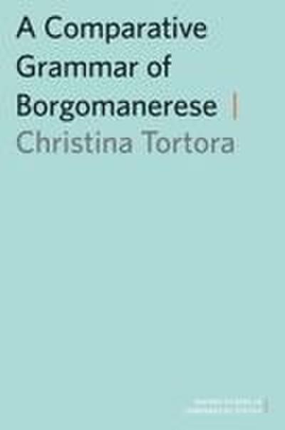 Comparative Grammar of Borgomanerese