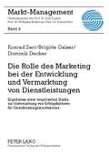 Die Rolle des Marketing bei der Entwicklung und Vermarktung von Dienstleistungen