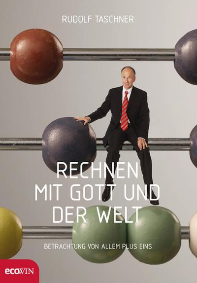 Rechnen mit Gott und der Welt