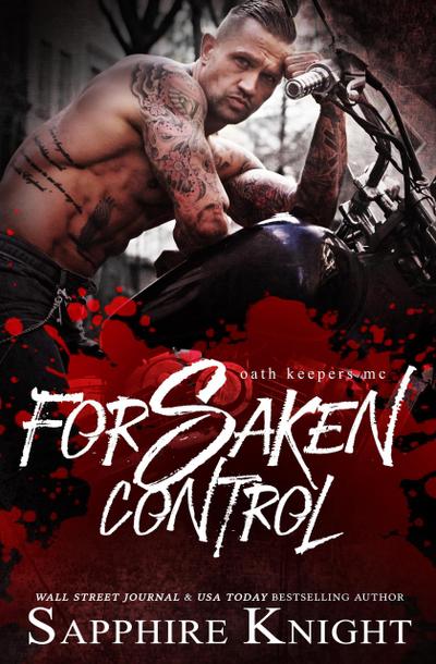 Forsaken Control (Oath Keepers MC, #0)