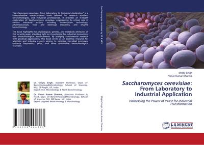 Saccharomyces cerevisiae: From Laboratory to Industrial Application