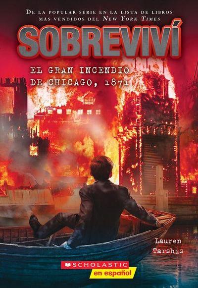 Sobreviví El Gran Incendio de Chicago, 1871 (I Survived the Great Chicago Fire, 1871)