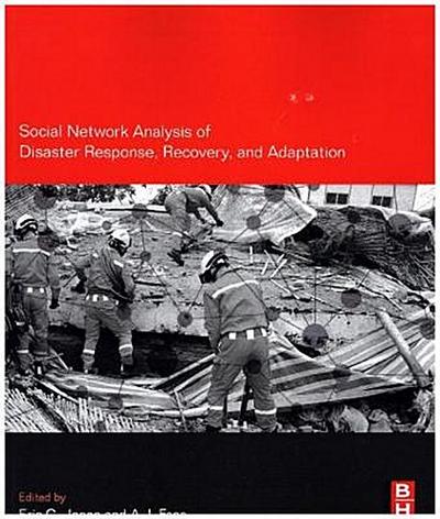 Social Network Analysis of Disaster Response, Recovery, and Adaptation