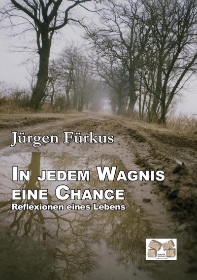 In jedem Wagnis eine Chance