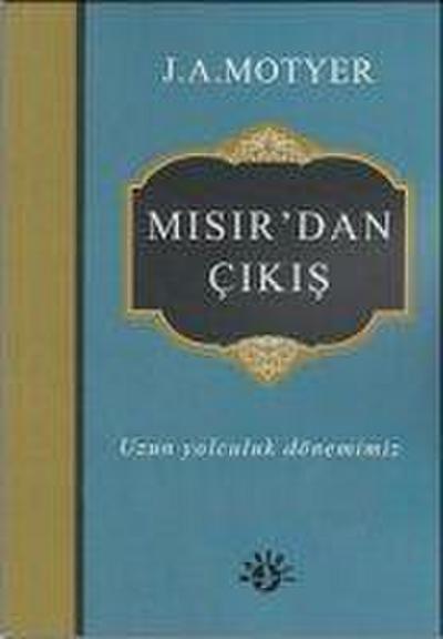 Misirdan Cikis - Uzun Yolculuk Dönemimiz