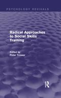 Radical Approaches to Social Skills Training