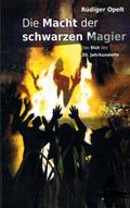Die Macht der schwarzen Magier