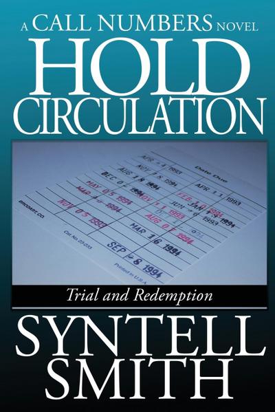 Hold Circulation - A Call Numbers Novel