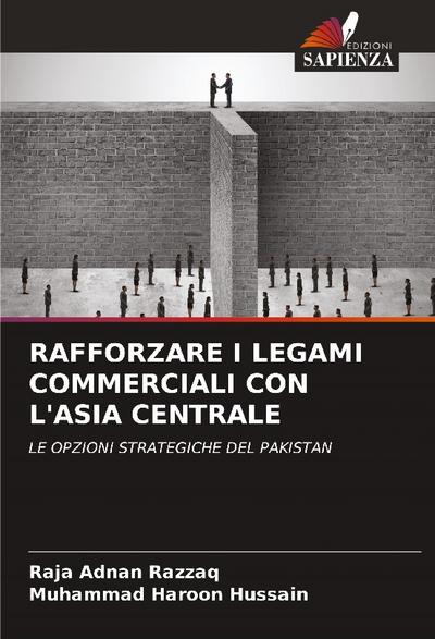 RAFFORZARE I LEGAMI COMMERCIALI CON L’ASIA CENTRALE