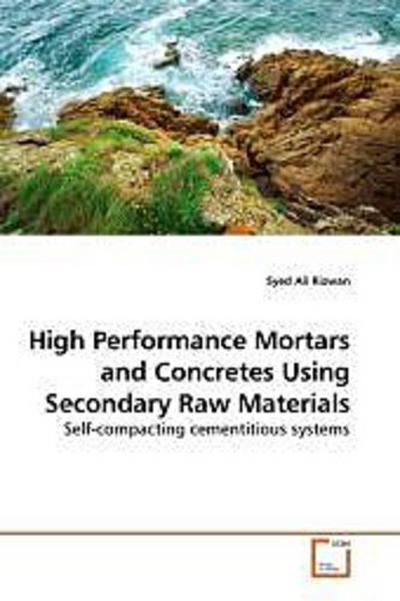 High Performance Mortars and Concretes Using Secondary Raw Materials