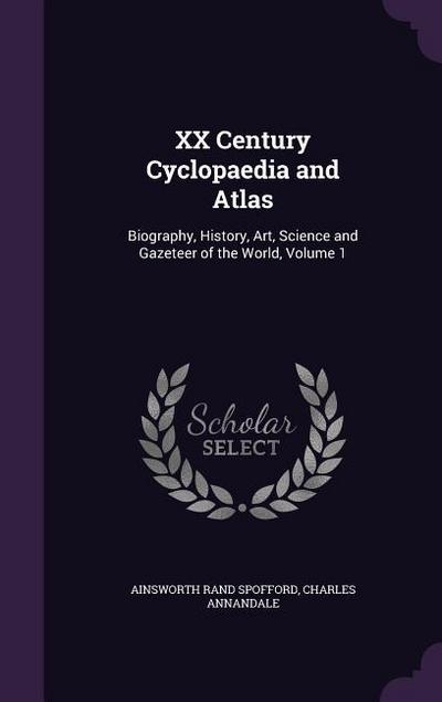 XX Century Cyclopaedia and Atlas