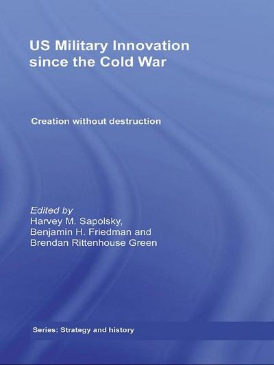 US Military Innovation since the Cold War