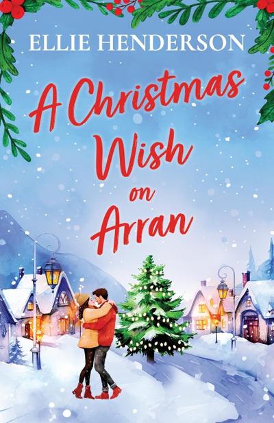 A Christmas Wish on Arran