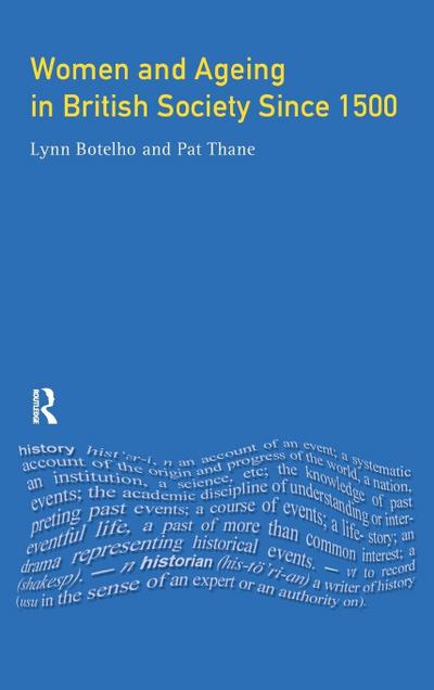 Women and Ageing in British Society since 1500