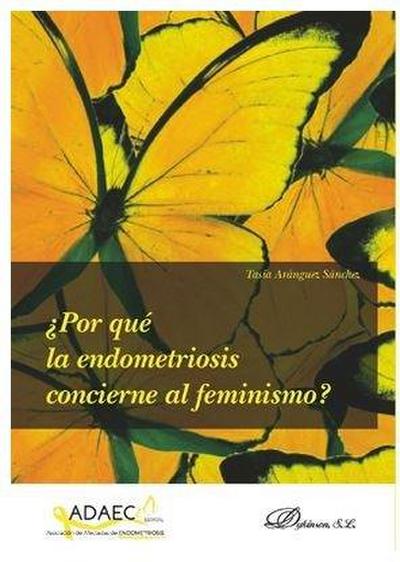 ¿Por qué la endometriosis concierne al feminismo?