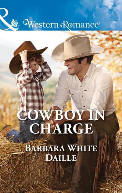 Cowboy In Charge (Mills & Boon Western Romance) (The Hitching Post Hotel, Book 4)