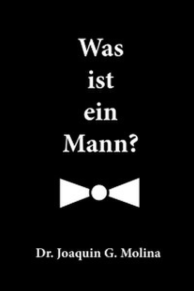 Was ist ein Mann?