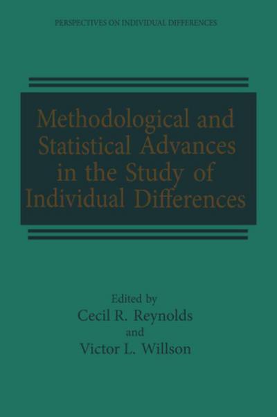 Methodological and Statistical Advances in the Study of Individual Differences