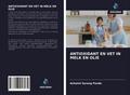 ANTIOXIDANT EN VET IN MELK EN OLIE