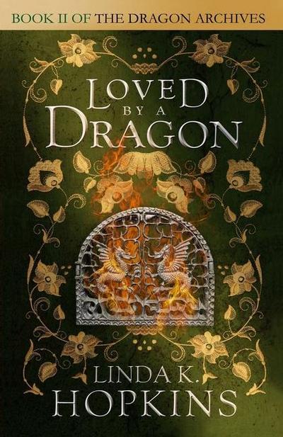Hopkins, L: Loved by a Dragon