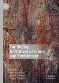 Conflicting Narratives of Crime and Punishment