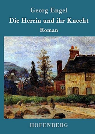 Die Herrin und ihr Knecht