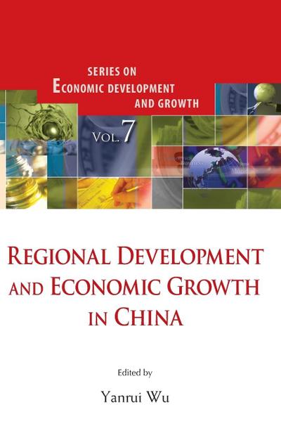 REGIONAL DEVELOPMENT & ECONOMIC GROWTH IN CHINA