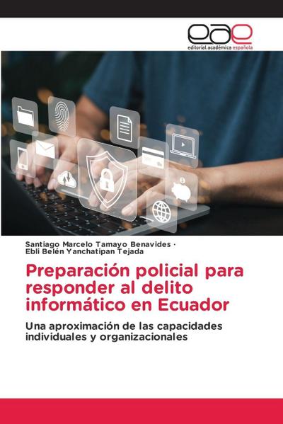 Preparación policial para responder al delito informático en Ecuador