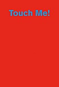 Touch Me!