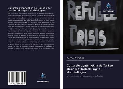Culturele dynamiek in de Turkse sfeer met betrekking tot vluchtelingen