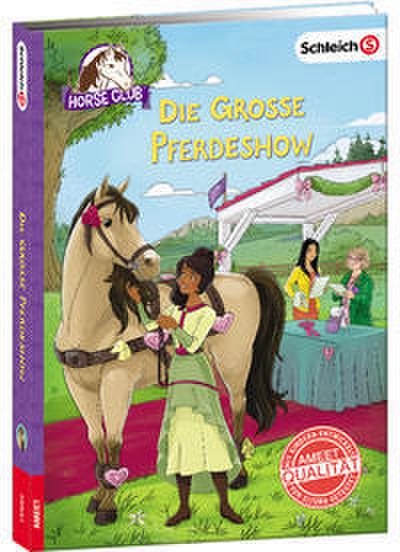 Schleich Horse Club (Lesebuch) - Die große Pferdeshow