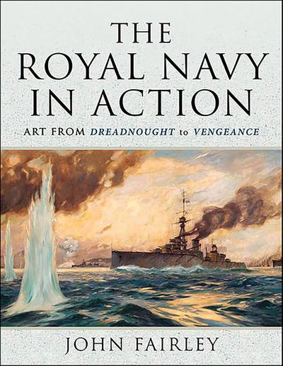 The Royal Navy in Action