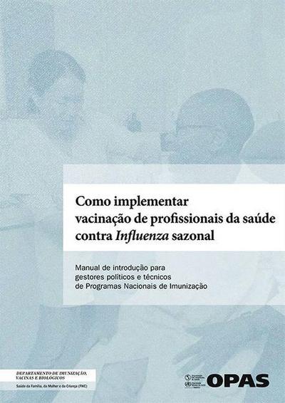 Como Implementar Vacinação de Profissionais Da Saúde Contra Infuenza Sazonal