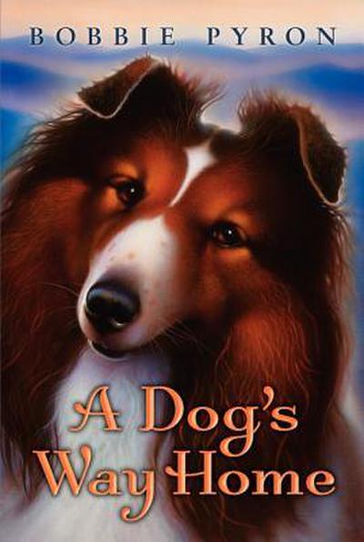 Dog’s Way Home, A