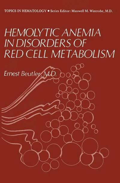 Hemolytic Anemia in Disorders of Red Cell Metabolism