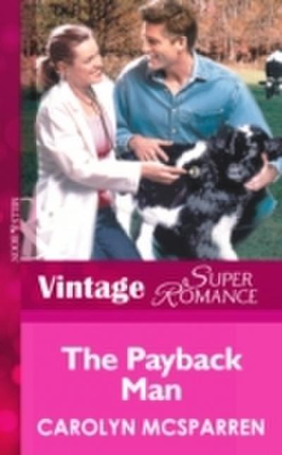 Payback Man (Mills & Boon Vintage Superromance) (Creature Comfort, Book 2)
