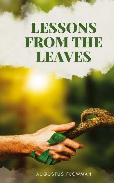 Lessons From The Leaves