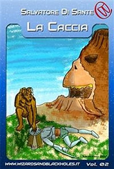 La Caccia